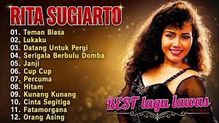Rita Sugiarto Full Album Terbaik   Teman Biasa, Lukaku, Janji   Lagu Dangdut Lawas Nostalgia