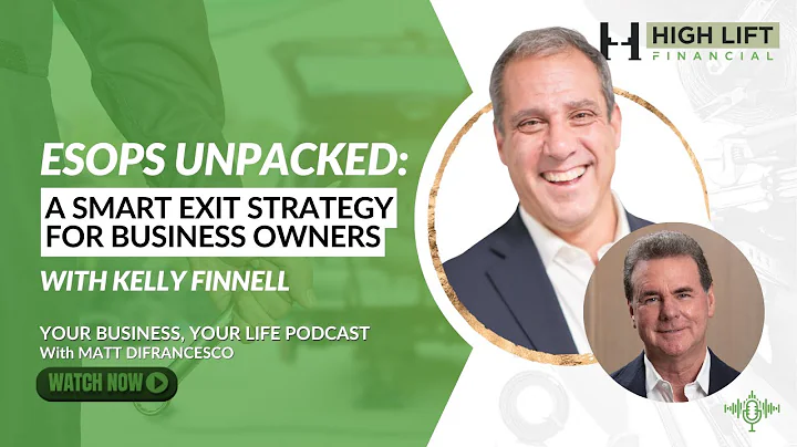 ESOPs Unpacked: A Smart Exit Strategy for Business Owners with Kelly Finnell | YBYL Podcast EP 108