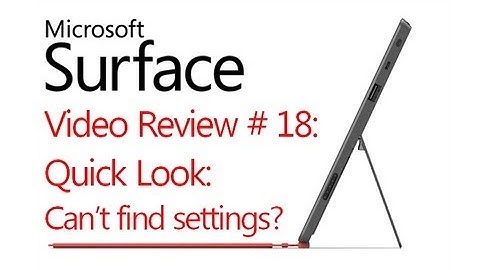 Review # 18: Quick Look Odd Options Locations - Microsoft Windows Surface RT (Windows 8)
