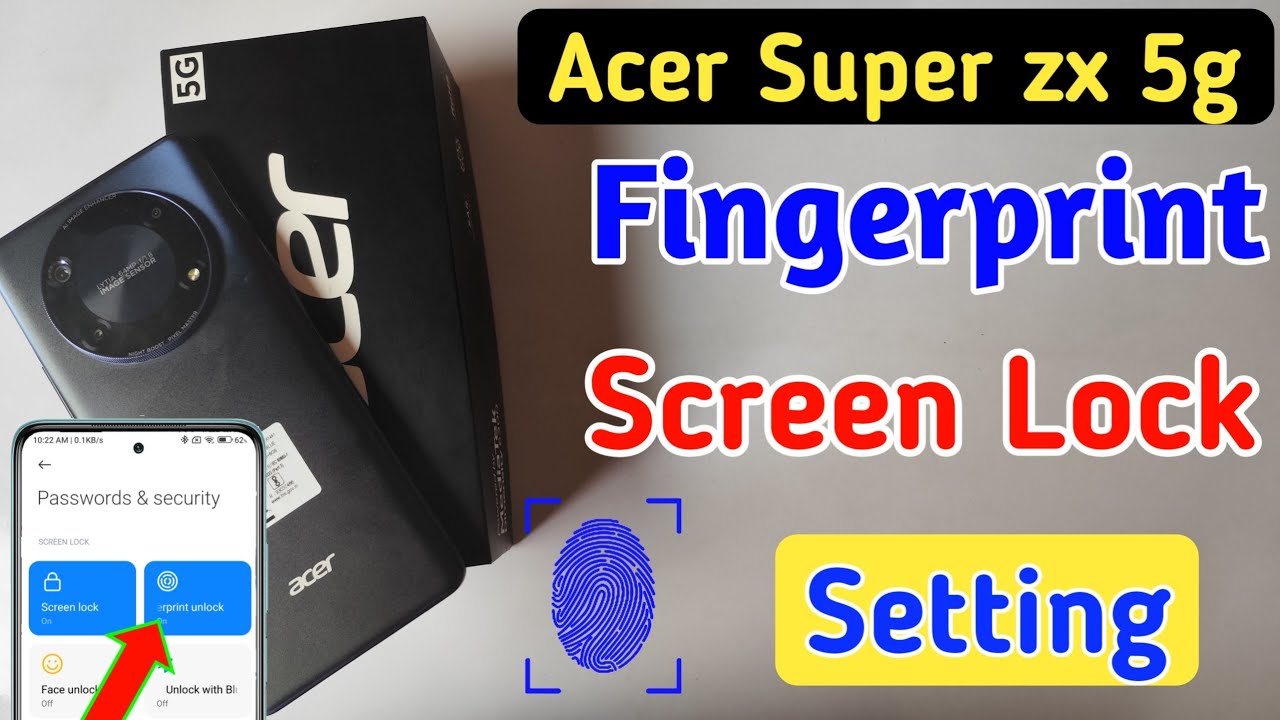 Acer super zx 5g fingerprint screen lock | fingerprint lock
