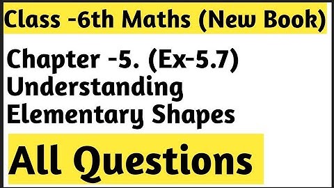 Ex-5.7 Chapter -5 Understanding Elementary Shapes || Class 6th Maths