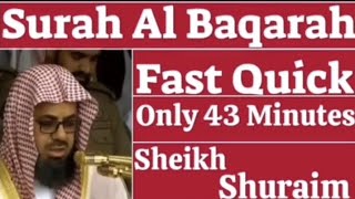 Surah Al Baqarah 🌺🌺 EP1 Fast recitation only 43 minutes by sheikh shuraim #viral #video #quran