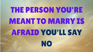 💍 The Person You’re Meant to Marry Is Afraid You’ll Say No | Prophetic Word of Divine Timing & Love