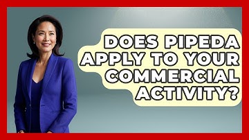 Does PIPEDA Apply To Your Commercial Activity? - AI and Technology Law