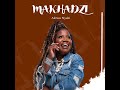 Makhadzi Akiwu Nyaki new hit 2023