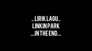 Lirik lagu linkin park-in the end