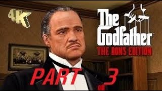 THE GODFATHER DON'S EDITION 4K 60FPS GAMEPLAY PT 3