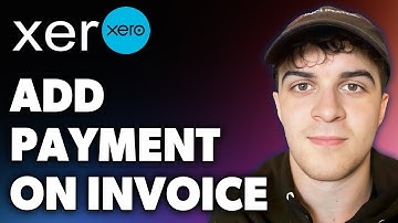How to Add Payment on Xero Invoice (Full 2024 Guide)