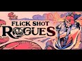 [GER][Blind] Flick Shot Rogues - Ich flicke meine Gegner ausm Ring?