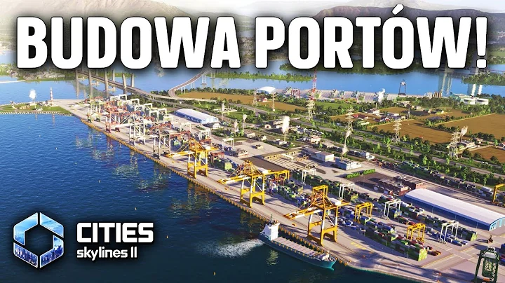Cities: Skylines 2 - Tak wygląda budowa portów w Bridges & Ports