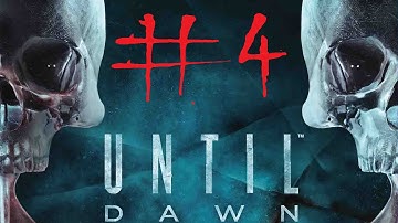 Until Dawn: Part 4 / Chris in the Blackwood Cabin  / Playthrough and Commentary