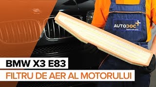 Montare Filtru aer BMW X3 (E83): video gratuit