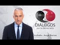 Diálogos por la democracia. Trump, AMLO y el futuro de norteamérica con Jorge Ramos