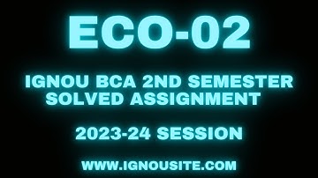 IGNOU ECO-02 solved assignment 2023-24 Download || BCA 2nd semester solved assignments.