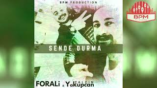 Forali & Yakupcan - Sende Durma (2022) Resimi