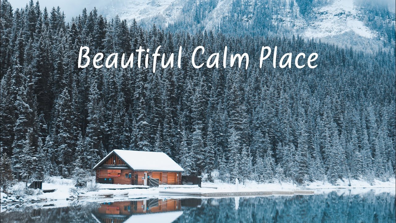Beautiful Calm Place Chill Mix YouTube Beautiful Calm Place Chill Mix YouTube