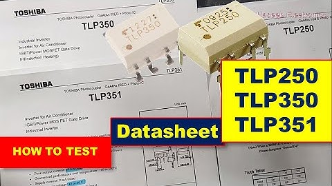 {479} TLP250, TLP350 & TLP351 Datasheet Comparison & Test