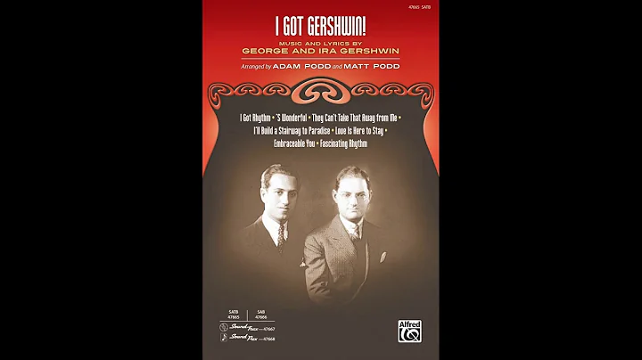 I Got Gershwin!, arr. Adam Podd and Matt Podd  Sco...