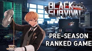 Black Survival (Pre-season) | Blade Alex (Ranked) w/ Subtitle
