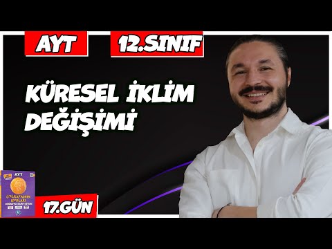 🌍 KÜRESEL İKLİM DEĞİŞİMİ KONU ANLATIMI 🔴27 Günde AYT Coğrafya - 17 🟡12.sınıf coğrafya - 2