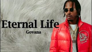 Govana - Eternal Life (Lyrics)