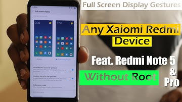 Enable Full Screen Display Gestures Like iPhone X Without Root In Any Xiaomi Redmi Device ⚡