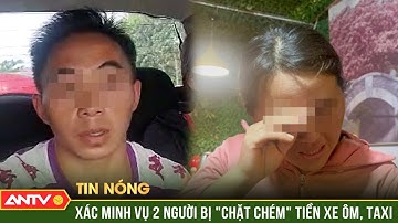 Xác minh vụ 2 người dân tộc bị "chặt chém" 4,9 triệu đồng tiền xe ôm, taxi | ANTV