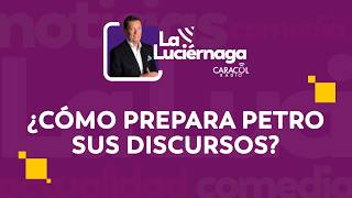 EN VIVO La Luciérnaga 20 de febrero | ¿Cómo prepara Petro sus discursos?