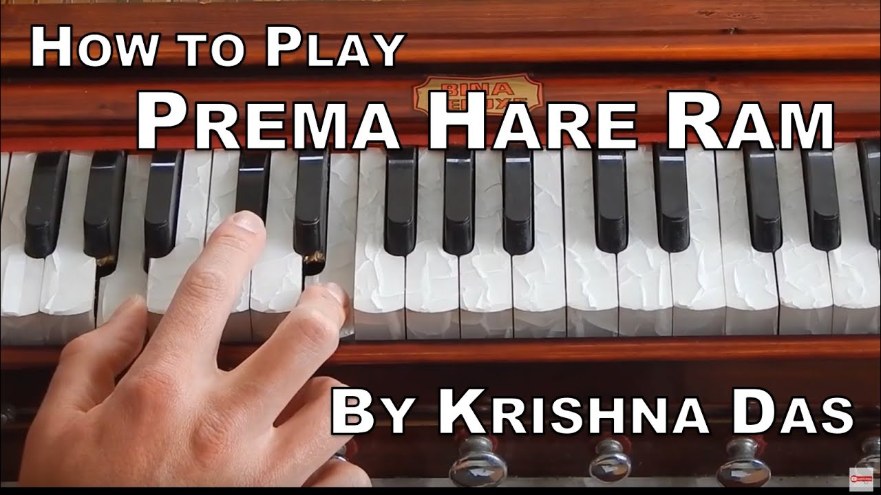 How to play Prema Hare Ram by Krishna Das on Harmonium