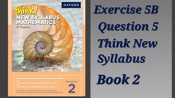 Exercise 5B (Number Pattern) Question 5 Think New Syllabus Mathematics 8Th Edition Book 2 Oxford