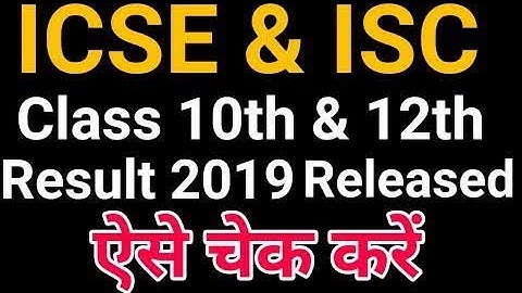 ICSE and ISC Board Exam Results 2019 Relesed | How To Check CISCE Board 10 & 12 Class Result 2019#L