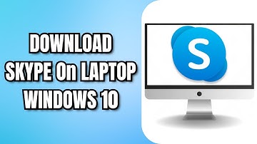 How To DOWNLOAD SKYPE On LAPTOP WINDOWS 10
