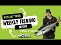 @bossoutdoor weekly fishing report Thursday 5th June 2025