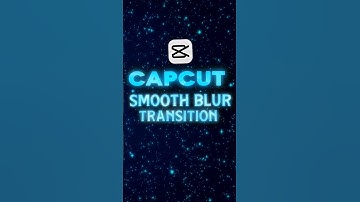 CapCut Smooth Blur Transition 🔥 | Step-by-Step Guide #shorts #tutorial #editing