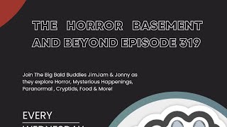 The Horror Basement & Beyond Episode 319