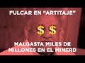 FULCAR EN "ARTITAJE" MALGASTA MILES DE MILLONES EN EL MINERD