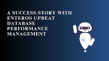 A Success Story with Enteros UpBeat Database Performance Management