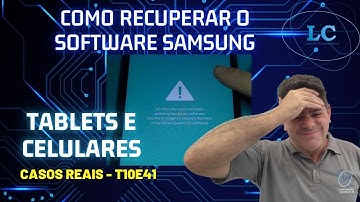 Erro "An Error Has Occurred While Updating the Device Software", tablet ou celular Samsung