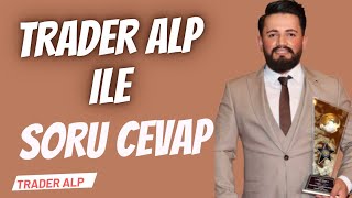 Trader Alp Ile Soru Cevap Etkinliği