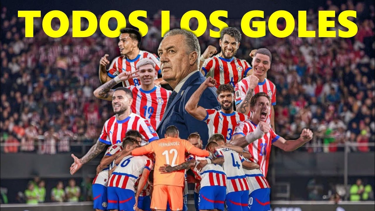 TODOS los GOLES de PARAGUAY en las ELIMINATORIAS al MUNDIAL 2026 con relatos 