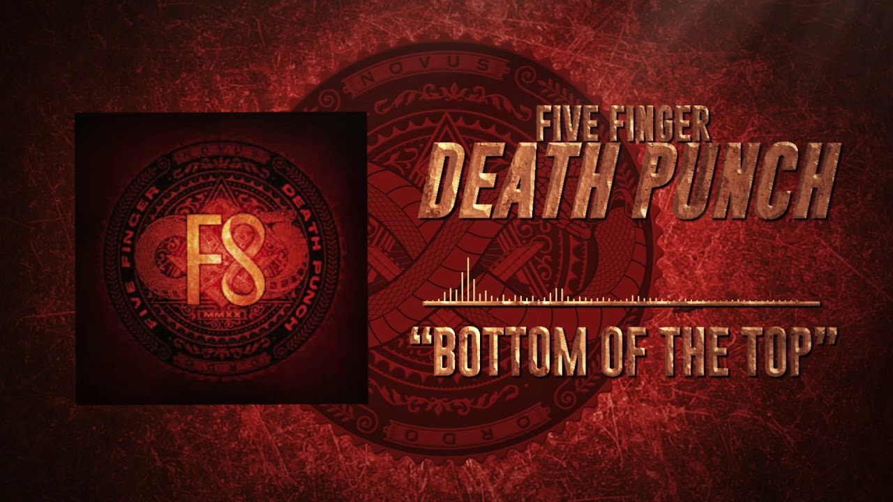 Five Finger Death Punch - Bottom of The Top (Official YouTube