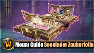 Mount Guide #215: [Segelnder Zauberfoliant] + Tipps & Tricks