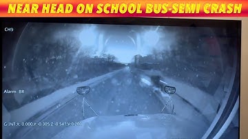 Near Head On School Bus-Semi Crash Captured On Video!