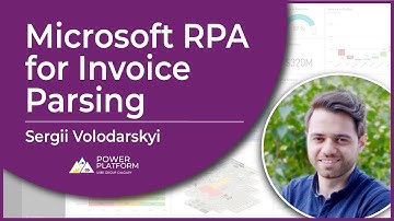 Microsoft RPA for Invoice Parsing with Sergii Volodarski