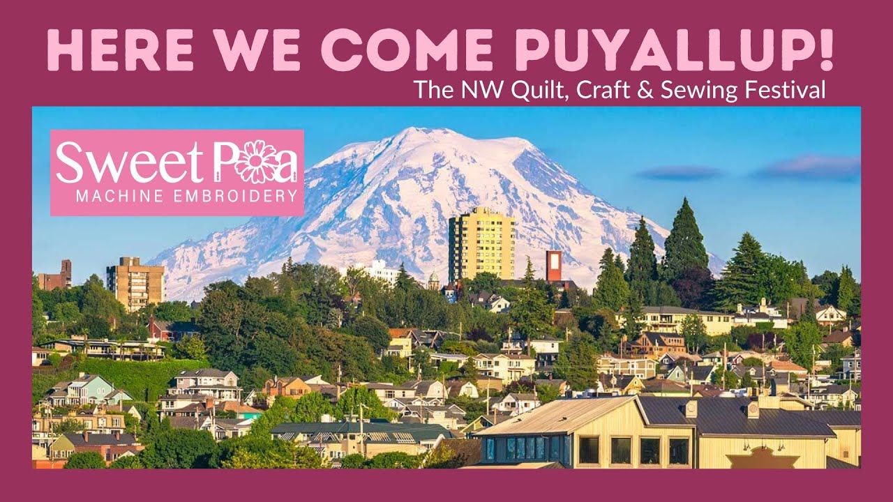 Here we come Puyallup! The NW Quilt, Craft & Sewing Festival! YouTube