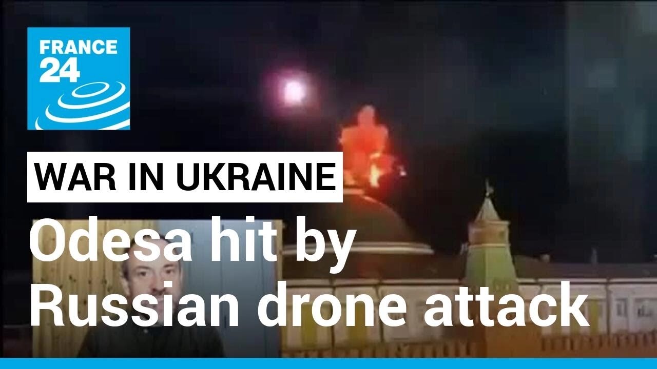Odesa drone attack: Russian drones hit Ukraine's southern port city ...