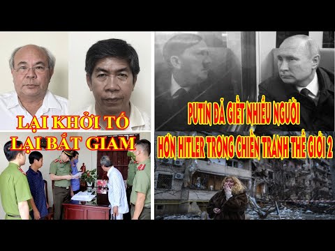 Video 17.05.22: Lại khởi tố, lại bắt giam. Putin vượt Hitler... - youtube