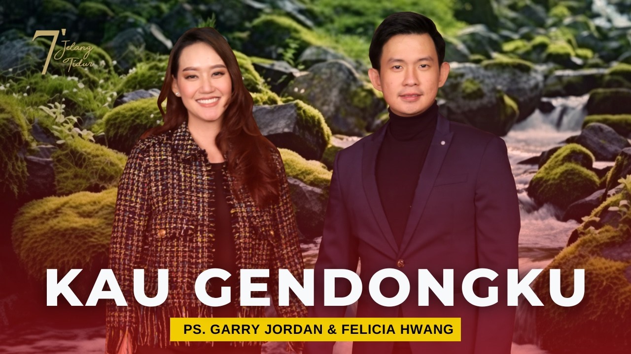 KAU GENDONGKU | 7 MENIT JELANG TIDUR