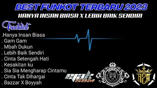 Best Funkot Terbaru 2023 Hanya Insan Biasa X Lebih Baik Sendiri