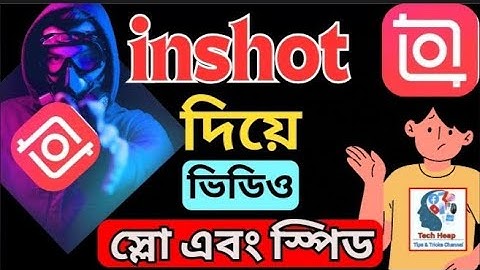 How to Make Fast and Slow Motion Video With Inshot | How to Make Slow and Fast Video with Inshot |